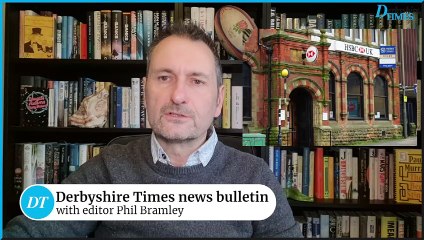 Derbyshire Times news bulletin 29th February