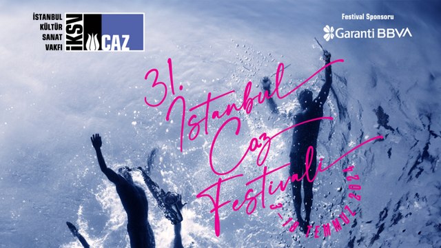 31. İstanbul Caz Festivali 3 Temmuz’da başlıyor