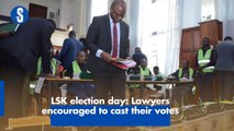 LSK election day: Lawyers encouraged to cast their votes