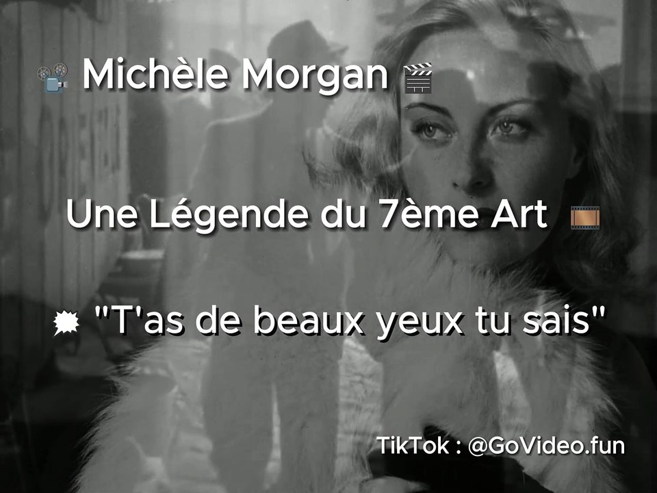 ️ Michèle Morgan  Une Légende du 7ème Art ️ ️ "T'as de beaux yeux tu sais"