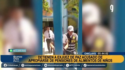Detienen a exjuez de Paz por apropiarse de pensión de alimentos de menores en Chiclayo