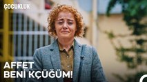 Son Pişmanlık Neye Yarar? - Çocukluk