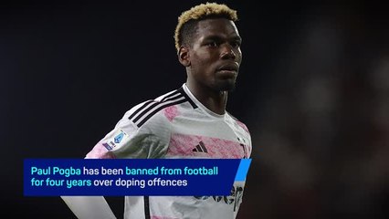 Breaking News - Paul Pogba banned for four years