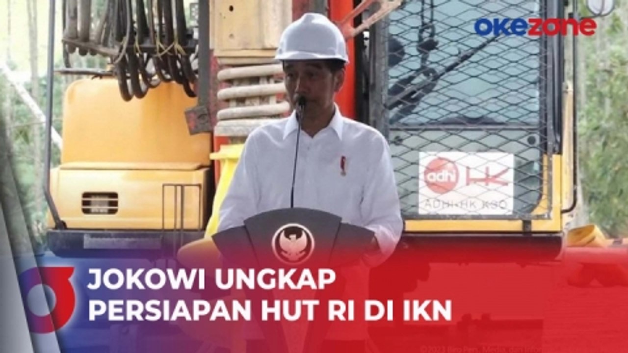 Ungkap Persiapan HUT RI di IKN, Jokowi: Tidak Ada Kendala