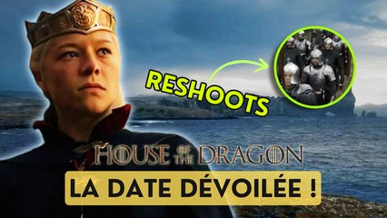 HOUSE OF THE DRAGON S2 : la DATE et des RESHOOTS INQUIÉTANTS ? + The HEDGE KNIGHT daté