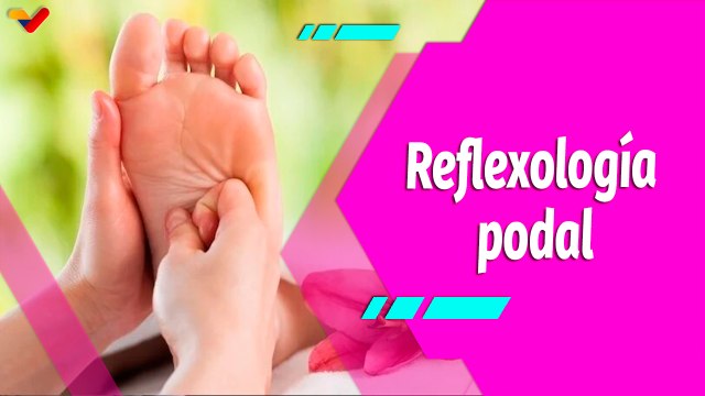 Buena Vibra | Reflexología podal, una técnica terapéutica para el bienestar corporal