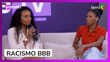 Tina Calambra e Natália Deodato falam de racismo no BBB