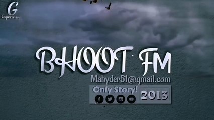 Bhoot FM-Rj Russell-10 may 2013-Best Story!мα нγ∂єя