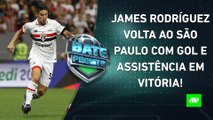 James VOLTA COM GOL, e São Paulo VENCE; Palmeiras é o LÍDER GERAL do Paulistão! | BATE-PRONTO