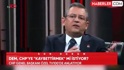 CHP Genel Başkanı Özgür Özel: DEM Parti ile herhangi bir ittifak yok