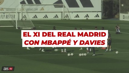 El XI del Real Madrid con Mbappé y Davies