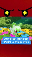 Quel est le MEILLEUR STARTER de POKÉMON VIOLET et ÉCARLATE ?