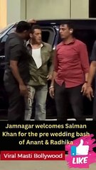 Jamnagar welcomes Salman Khan for the pre wedding bash of Anant & Radhika