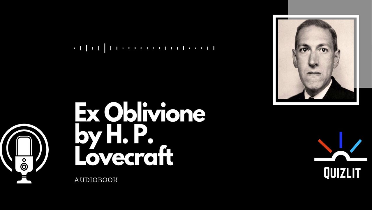 Ex Oblivione by H. P. Lovecraft Audiobook