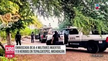 Emboscada deja 4 militares muertos y 9 heridos en Tepalcatepec, Michoacán