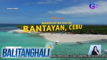 Bantayan Island sa Cebu, tampok sa "Biyahe ni Drew" sa Linggo, 8:15 PM sa GTV | BT
