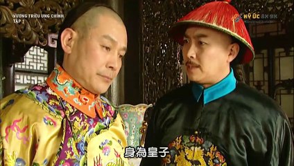 Vương Triều Ung Chính - Tập 1 | Full HD | Thuyết minh tiếng Bắc | Phim Cửu Tử Đoạt Đích Hay Nhất