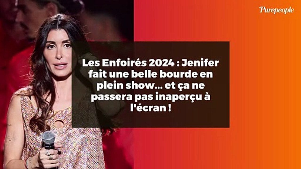 Les Enfoirés 2024 : Jenifer fait une belle bourde en plein show... et ça ne passera pas inaperçu à l'écran !