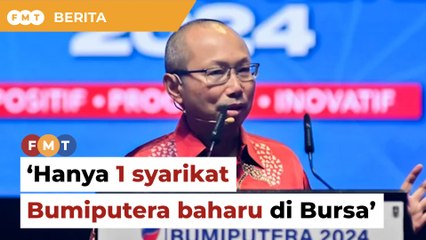 Hanya 1 syarikat Bumiputera daripada 97 tersenarai Bursa dalam 3 tahun lepas
