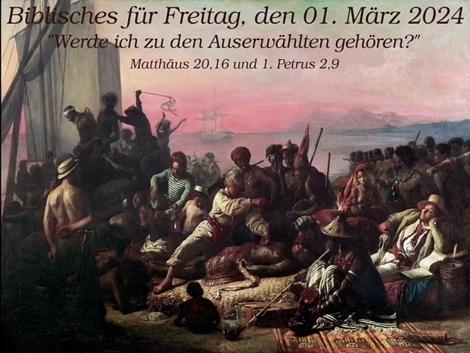 Biblisches für Freitag, den 01. März 2024