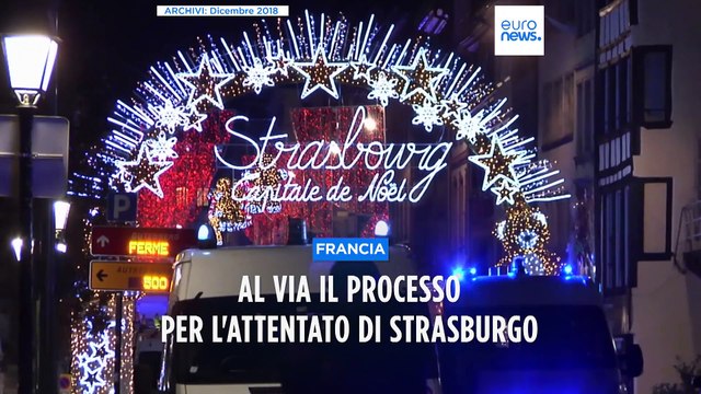 Parigi, al via il processo per l'attentato al mercatino di Natale di Strasburgo del 2018