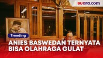 Terlihat Kalem, Anies Baswedan Diam-diam Bisa Olahraga Gulat