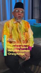 Bagaimana Lelaki Berstatus Suami Orang Mengelak Godaan ‘Orang Ketiga’