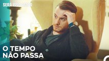 Tempo De Má Qualidade Entre Homems - Será Isso Amor Episodio 85