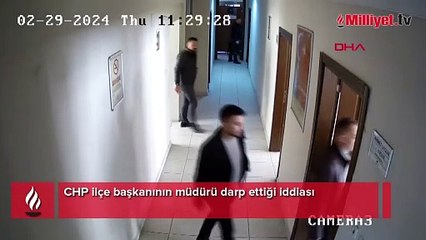 CHP ilçe başkanının müdürü darbettiği iddiası! 'Bana yumruk atmaya başladı'