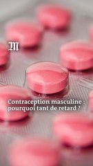 Pourquoi tant de retard en matière de contraception masculine ?