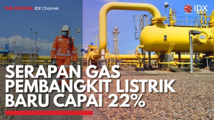 Serapan Gas Pembangkit Listrik Baru Capai 22%