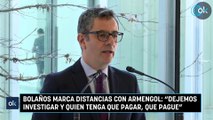 Bolaños marca distancias con Armengol Dejemos investigar y quien tenga que pagar, que pague