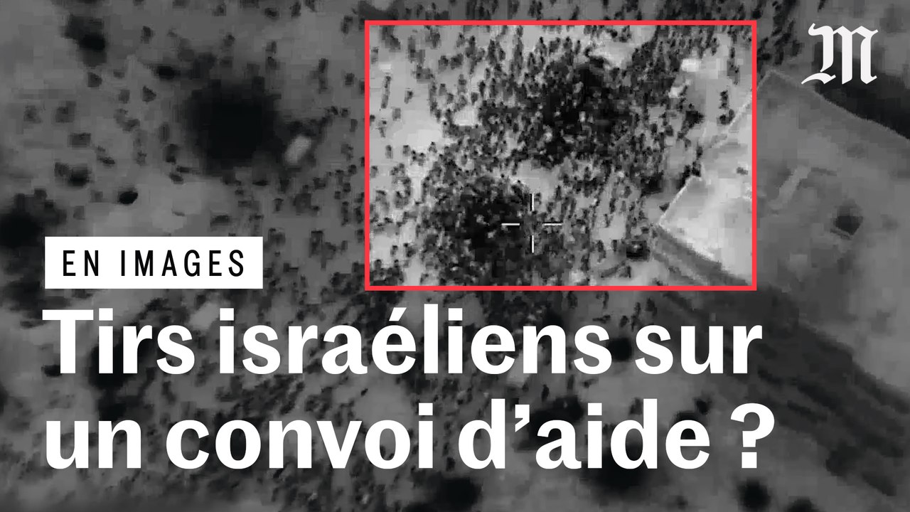 Gaza : ce que les images disent du drame survenu autour d’un convoi d’aide alimentaire