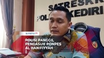 Kabar Terbaru Santri Tewas Kediri, Pengasuh Ponpes Al Hanifiyyah Penuhi Panggilan Polisi