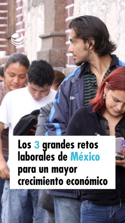 Los 3 grandes retos laborales de México - Vídeo Dailymotion