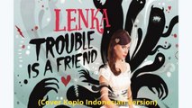 Lenka - Trouble is a friend (Cover Koplo Indonesian Version)