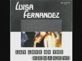 Luisa Fernandez - Lay love on you (remake 87)