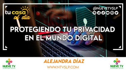 Protegiendo tu Privacidad en el Mundo Digital