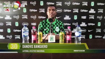 Danovis Banguero, agradecido con Dios y con la vida por llegar a Nacional