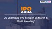 JG Chemicals' IPO To Open On March 5: Here's All You Need To Know  | IPO Adda | NDTV Profit