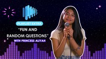 Playlist Extra: Princess Aliyah answers fun Q&A