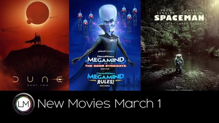 New Movies: Dune: Part Two, Megamind vs. The Doom Syndicate, and Spaceman
