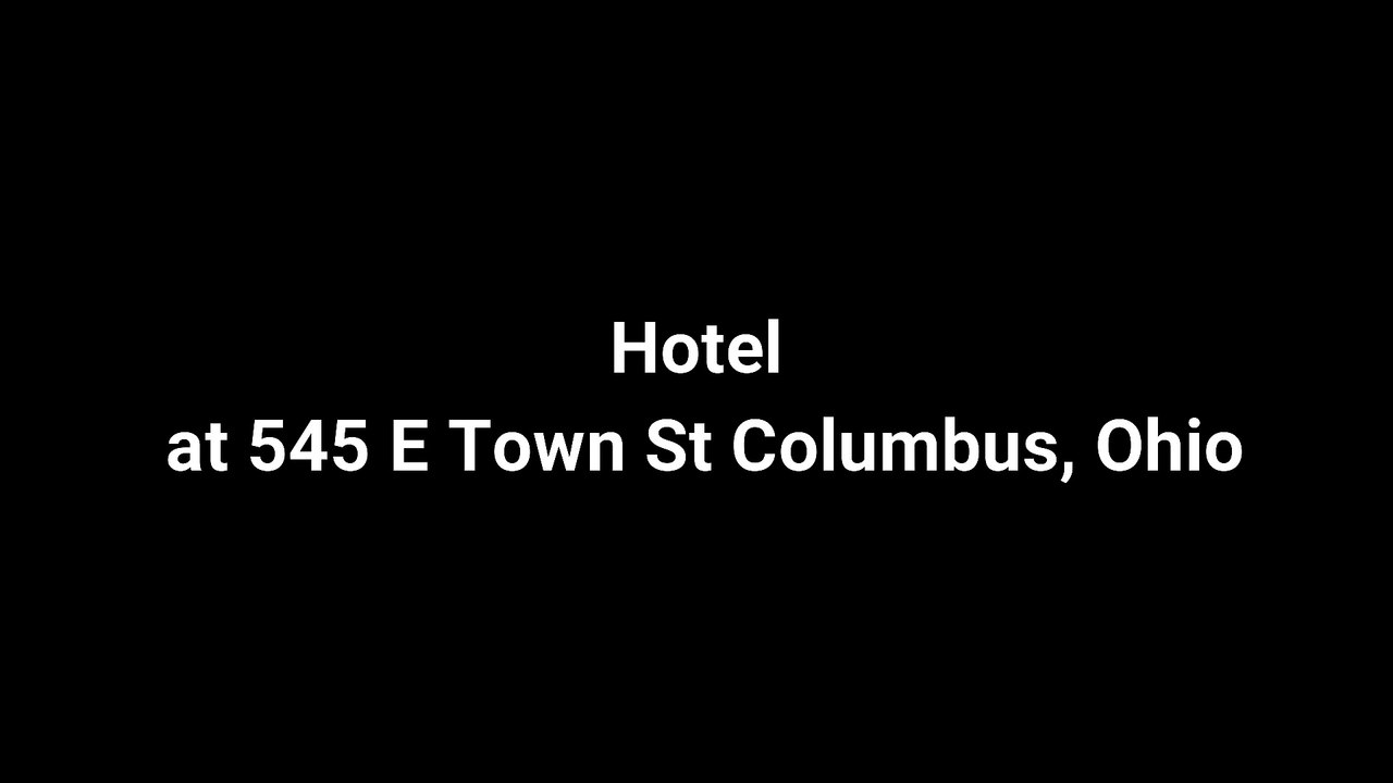 Hotel at 545 E Town St Columbus, Ohio
