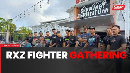 'RXZ Fighter Gathering eratkan silaturahim'
