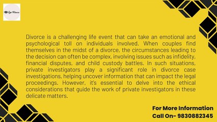 The Role of Private Investigators in Divorce Cases Ethical Considerations
