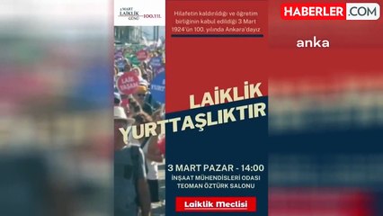 Laiklik Meclisi 3 Mart'ı Laiklik Günü olarak kutluyor