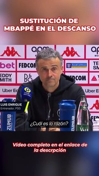 Luis Enrique, tajante con la sustitución de Mbappé al descanso