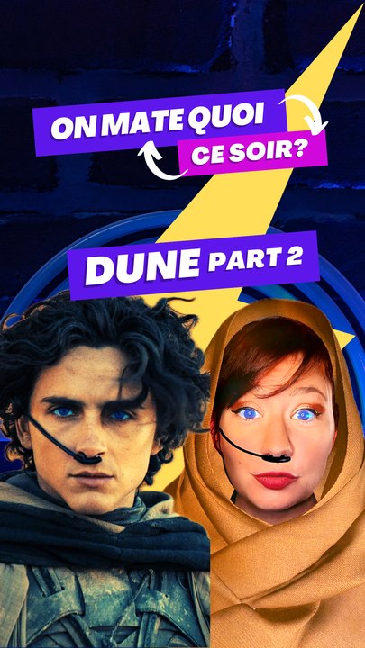 Dune part 2, vaut-il la peine que tu te déplaces au cinéma? #dailyaufeminin
