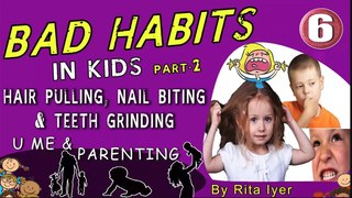 ऐसे पाएं बच्चों की बुरी आदतों से छुटकारा - भाग - 2 _ PARENTING TIPS BY RITA IYER -6 _