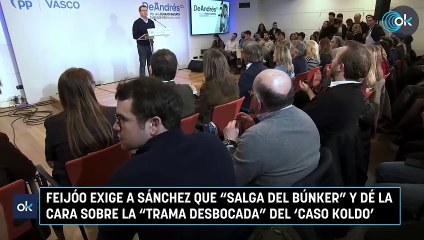 Feijóo exige a Sánchez que "salga del búnker" y dé la cara sobre la "trama desbocada" del 'caso Koldo'